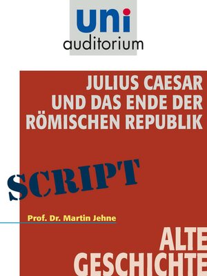 cover image of Julius Caesar und das Ende der Römischen Republik